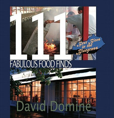 ISBN 9781934898123 111 Fabulous Food Finds: Best Bites in the Bluegrass/MCCLANAHAN PUB HOUSE/David Domine 本・雑誌・コミック 画像