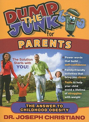 ISBN 9781935245360 Dump the Junk for Parents: The Answer to Childhood Obesity First Edition,/HIGHERLIFE DEVELOPMENT SERV/Joseph Christiano 本・雑誌・コミック 画像