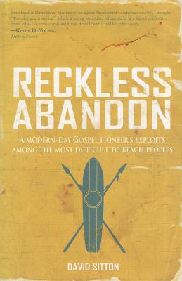 ISBN 9781935507444 Reckless Abandon: A Modern-Day Gospel Pioneer's Exploits Among the Most Difficult to Reach Peoples/AMBASSADOR INTL/David Sitton 本・雑誌・コミック 画像