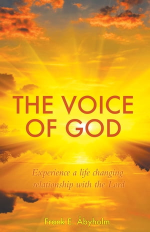 ISBN 9781935507628 The Voice of God: Experience a Life Changing Relationship with the Lord/AMBASSADOR INTL/Frank E. Abyholm 本・雑誌・コミック 画像