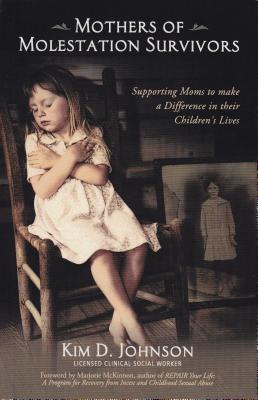 ISBN 9781935586364 Mothers of Molestation Survivors: Supporting Moms to Make a Difference in Their Children's Lives/AVIVA PUB/Kim D. Johnson 本・雑誌・コミック 画像