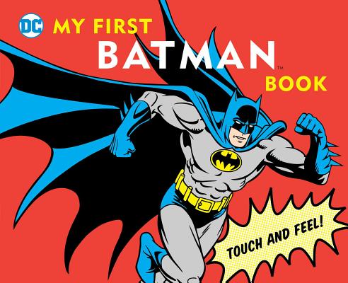 ISBN 9781935703013 My First Batman Book: Touch and Feel!/DOWNTOWN BOOKWORKS/David Bar Katz 本・雑誌・コミック 画像