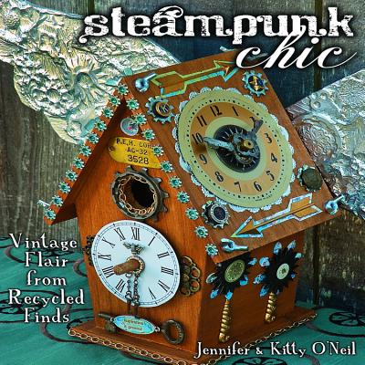 ISBN 9781936708086 Steampunk Chic/ALL AMER CRAFTS PUB INC/Jennifer O'Neil 本・雑誌・コミック 画像