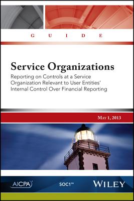 ISBN 9781937352424 Service Organizations: Reporting on Controls at a Service Organization Relevant to User Entities' In/WILEY/Aicpa 本・雑誌・コミック 画像