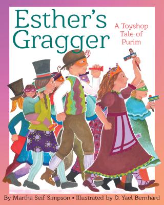 ISBN 9781937786755 Esther's Gragger: A Toyshop Tale of Purim/WISDOM TALES/Martha Seif Simpson 本・雑誌・コミック 画像