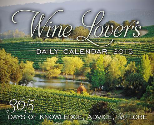 ISBN 9781937994969 Wine Lover's Daily Calendar: 365 Days of Knowledge, Advice, & Lore 2015/RACE POINT PUB/Race Point Publishing 本・雑誌・コミック 画像