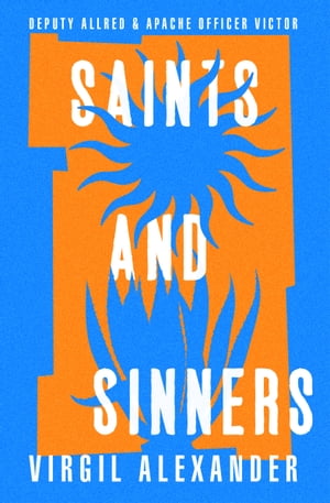 ISBN 9781938436536 Saints and Sinners Virgil Alexander 本・雑誌・コミック 画像