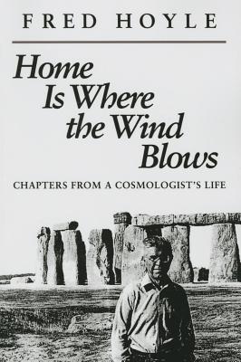 ISBN 9781938787799 Home Is Where the Wind Blows: Chapters from a Cosmologist's Life/UNIV SCIENCE BOOKS/Fred Hoyle 本・雑誌・コミック 画像