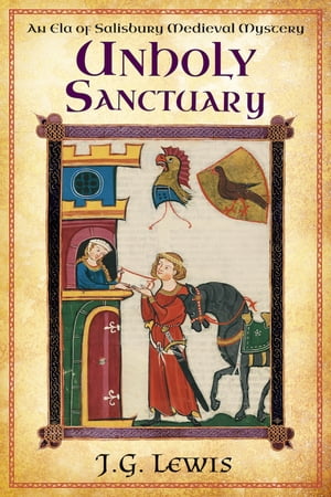 ISBN 9781939941824 Unholy Sanctuary An Ela of Salisbury Medieval Mystery J. G. Lewis 本・雑誌・コミック 画像