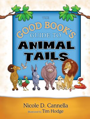 ISBN 9781942614395 The Good Book's Guide to Animal Tails/LAMPION PR/Nicole D. Cannella 本・雑誌・コミック 画像