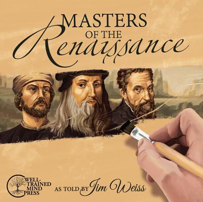 ISBN 9781942968795 Masters of the Renaissance: Michelangelo, Leonardo Da Vinci, and More/PEACE HILL PR/Jim Weiss 本・雑誌・コミック 画像