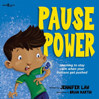 ISBN 9781944882495 Pause Power: Learning to Stay Calm When Your Buttons Get Pushed Volume 1 First Edition,/BOYS TOWN PR/Jennifer Law 本・雑誌・コミック 画像