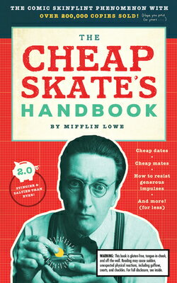 ISBN 9781945547454 The Cheapskate's Handbook: A Guide to the Subtleties, Intricacies, and Pleasures of Being a Tightwad/FAMILIUS LLC/Mifflin Lowe 本・雑誌・コミック 画像