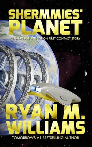 ISBN 9781946440730 Shermmies' Planet A Short Science Fiction First Contact Story Ryan M. Williams 本・雑誌・コミック 画像