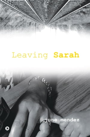 ISBN 9781947283879 Leaving Sarah June Mendez 本・雑誌・コミック 画像