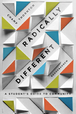 ISBN 9781948130172 Radically Different: A Student's Guide to Community (Student Guide)/NEW GROWTH PR/Champ Thornton 本・雑誌・コミック 画像