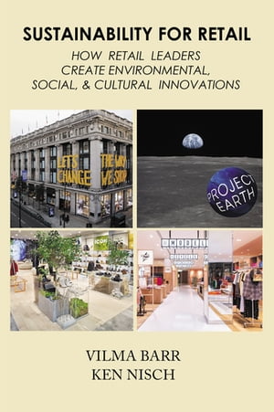 ISBN 9781951527907 Sustainability for Retail How Retail Leaders Create Environmental, Social, & Cultural Innovations Vilma Barr 本・雑誌・コミック 画像