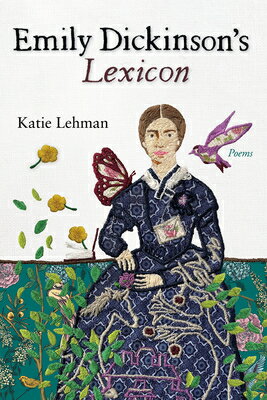 ISBN 9781953252883 Emily Dickinson's Lexicon: Poems/DOS MADRES PR/Katie Lehman 本・雑誌・コミック 画像