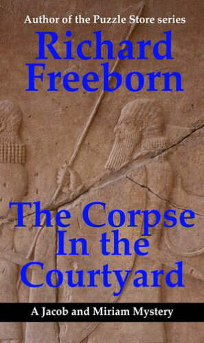 ISBN 9781958214077 The Corpse in the Courtyard Richard Freeborn 本・雑誌・コミック 画像