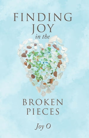 ISBN 9781973682684 Finding Joy in the Broken Pieces Joy O 本・雑誌・コミック 画像