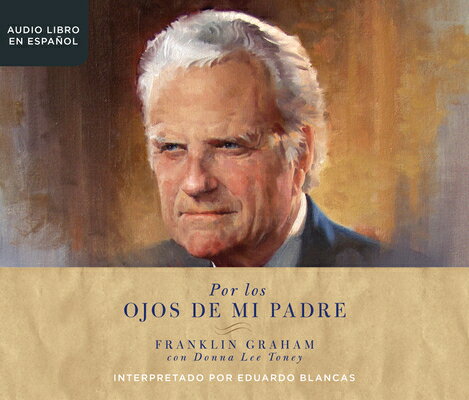 ISBN 9781974917112 Por Los Ojos de Mi Padre: (Through My Father's Eyes)/DREAMSCAPE MEDIA/Franklin Graham 本・雑誌・コミック 画像