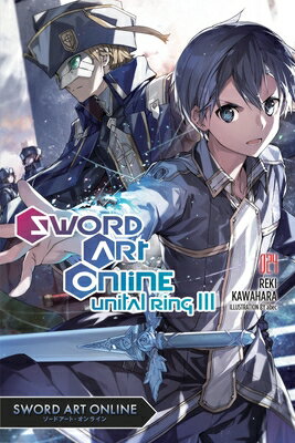 ISBN 9781975321789 Sword Art Online 24 (Light Novel): Unital Ring III Volume 24/YEN PR/Reki Kawahara 本・雑誌・コミック 画像