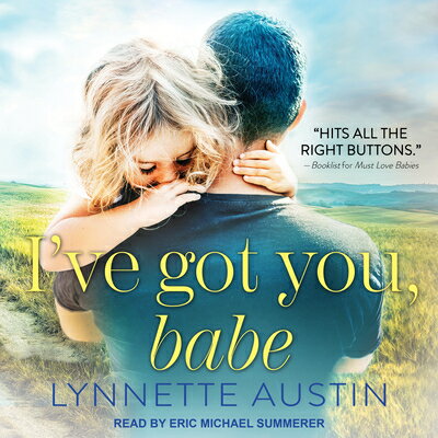 ISBN 9781977302496 I've Got You, Babe/TANTOR AUDIO/Lynnette Austin 本・雑誌・コミック 画像