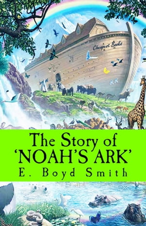 ISBN 9781984080240 The Story of Noah's Ark E. Boyd Smith 本・雑誌・コミック 画像