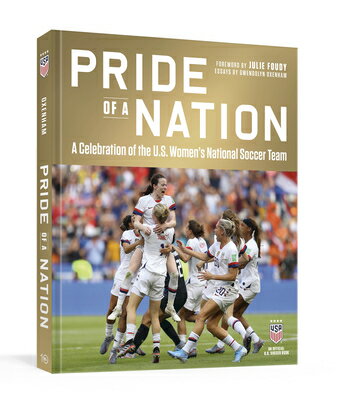 ISBN 9781984860842 Pride of a Nation: A Celebration of the U.S. Women's National Soccer Team (an Official U.S. Soccer B/TEN SPEED PR/Gwendolyn Oxenham 本・雑誌・コミック 画像