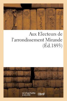 ISBN 9782011258410 Aux Electeurs de l'Arrondissement Mirande/HACHETTE LIVRE/Imp de Ja Lescamela 本・雑誌・コミック 画像