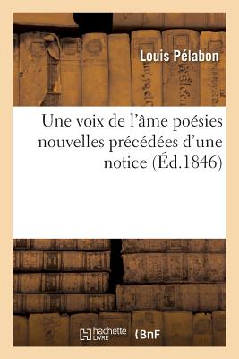 ISBN 9782011259387 Une Voix de l'me: Posies Nouvelles: Prcdes d'Une Notice/HACHETTE LIVRE/Louis Plabon 本・雑誌・コミック 画像