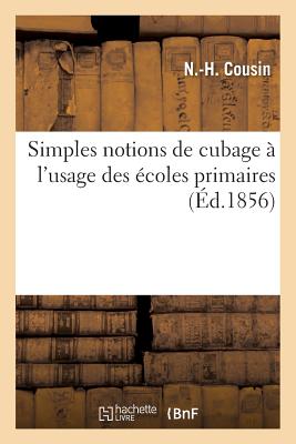 ISBN 9782011308443 Simples Notions de Cubage  l'Usage Des coles Primaires/HACHETTE LIVRE/Cousin 本・雑誌・コミック 画像