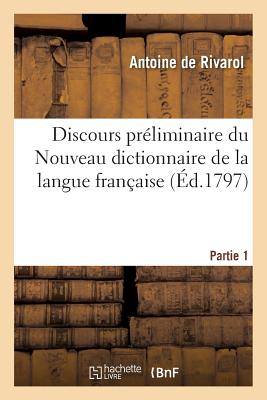 ISBN 9782011341181 Discours Prliminaire Du Nouveau Dictionnaire de la Langue Franaise . Partie 1: de l'Homme, de Ses Fa/HACHETTE LIVRE/Antoine de Rivarol 本・雑誌・コミック 画像