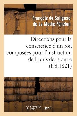 ISBN 9782011883827 Directions pour la conscience d'un roi, composes pour l'instruction de Louis de France (d.1821)/HACHETTE LIVRE/Franois de Fnelon 本・雑誌・コミック 画像