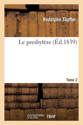 ISBN 9782011887467 Le Presbytre. Tome 2/HACHETTE LIVRE/Tpffer-R 本・雑誌・コミック 画像