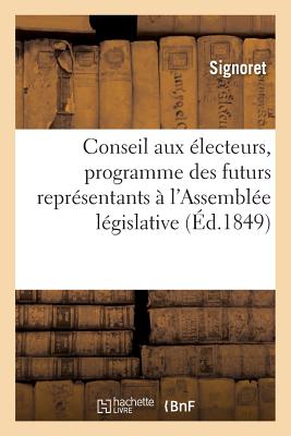 ISBN 9782012468351 Conseil Aux Electeurs, Programme Des Futurs Representants A L'Assemblee Legislative: , Ou Projet D'O/HACHETTE LIVRE/Signoret 本・雑誌・コミック 画像