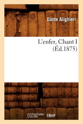 ISBN 9782012572973 L'Enfer, Chant I (d.1875)/HACHETTE LIVRE/Dante Alighieri 本・雑誌・コミック 画像