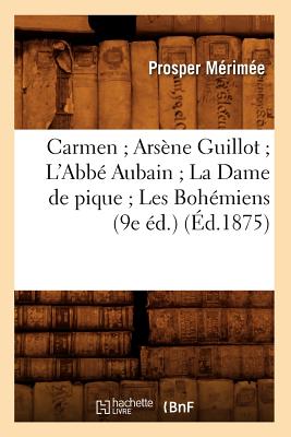 ISBN 9782012639324 Carmen Arsne Guillot l'Abb Aubain La Dame de Pique Les Bohmiens (9e d.) (d.1875)/HACHETTE LIVRE/Prosper Mrime 本・雑誌・コミック 画像