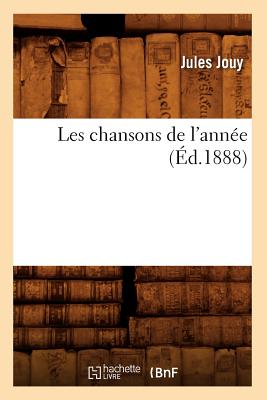 ISBN 9782012692640 Les Chansons de l'Anne (d.1888)/HACHETTE LIVRE/Jules Jouy 本・雑誌・コミック 画像