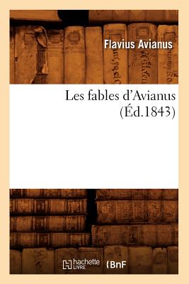 ISBN 9782012694385 Les Fables d'Avianus (d.1843) 1843/HACHETTE LIVRE/Flavius Avianus 本・雑誌・コミック 画像