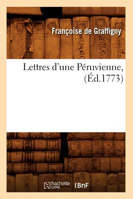 ISBN 9782012699571 Lettres d'Une Pruvienne, (d.1773)/HACHETTE LIVRE/Franoise de Graffigny 本・雑誌・コミック 画像