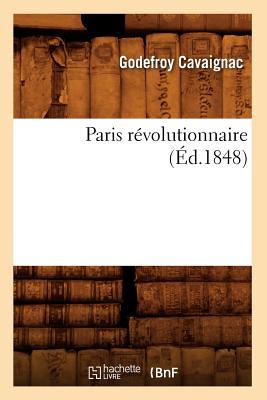 ISBN 9782012761292 Paris Revolutionnaire (Ed.1848)/HACHETTE LIVRE/Sans Auteur 本・雑誌・コミック 画像