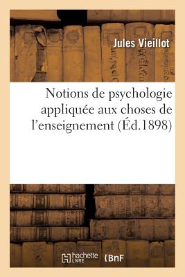 ISBN 9782012822979 Notions de Psychologie Appliquee Aux Choses de L'Enseignement (Education Physique: , Intellectuelle/HACHETTE LIVRE/Vieillot-J 本・雑誌・コミック 画像