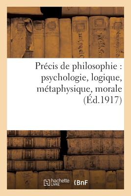 ISBN 9782012823921 Precis de Philosophie: Psychologie, Logique, Metaphysique, Morale, Notions D'Histoire: de La Philoso/HACHETTE LIVRE/J. De Gigord 本・雑誌・コミック 画像