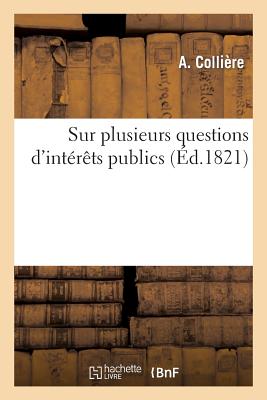 ISBN 9782012982611 Sur Plusieurs Questions D'Interets Publics = Sur Plusieurs Questions D'Inta(c)Raats Publics/HACHETTE LIVRE/A. Colliere 本・雑誌・コミック 画像