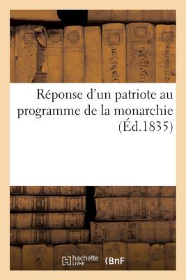 ISBN 9782013240147 Reponse D'Un Patriote Au Programme de La Monarchie/HACHETTE LIVRE/Sans Auteur 本・雑誌・コミック 画像