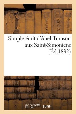 ISBN 9782013240871 Simple crit d'Abel Transon Aux Saint-Simoniens/HACHETTE LIVRE/Abel Transon 本・雑誌・コミック 画像