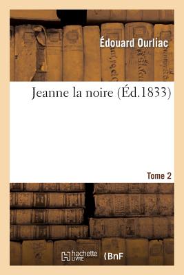 ISBN 9782013373197 Jeanne La Noire. Tome 2/HACHETTE LIVRE/douard Ourliac 本・雑誌・コミック 画像