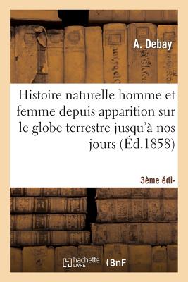 ISBN 9782013494892 Histoire Naturelle de l'Homme Et de la Femme 3e dition/HACHETTE LIVRE/Debay 本・雑誌・コミック 画像