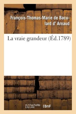 ISBN 9782013499552 La Vraie Grandeur/HACHETTE LIVRE/D Arnaud-F-T-M 本・雑誌・コミック 画像